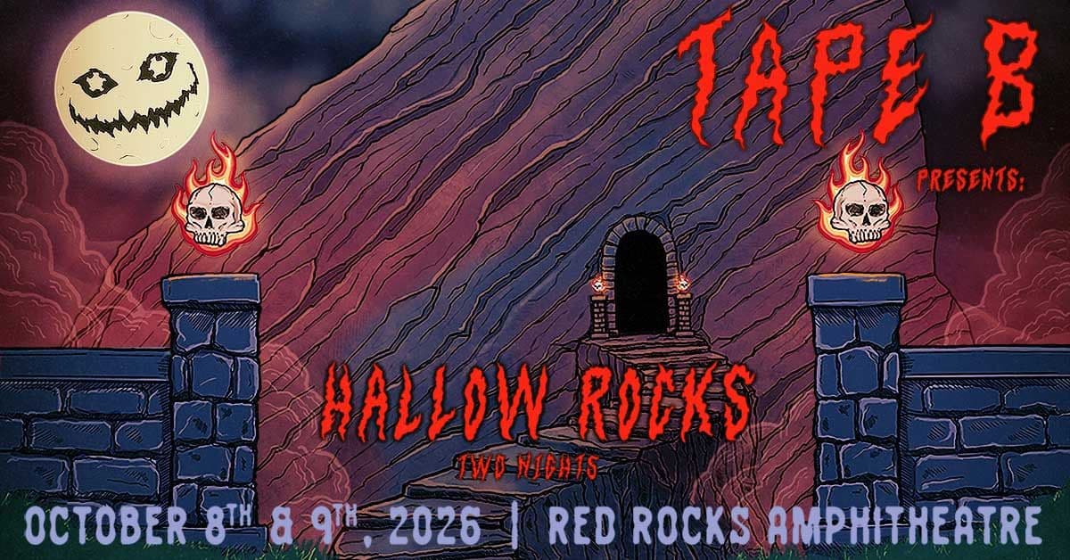 Tape B Presents: Hallow Rocks 2026: Denver Tickets, Date + Details ...
