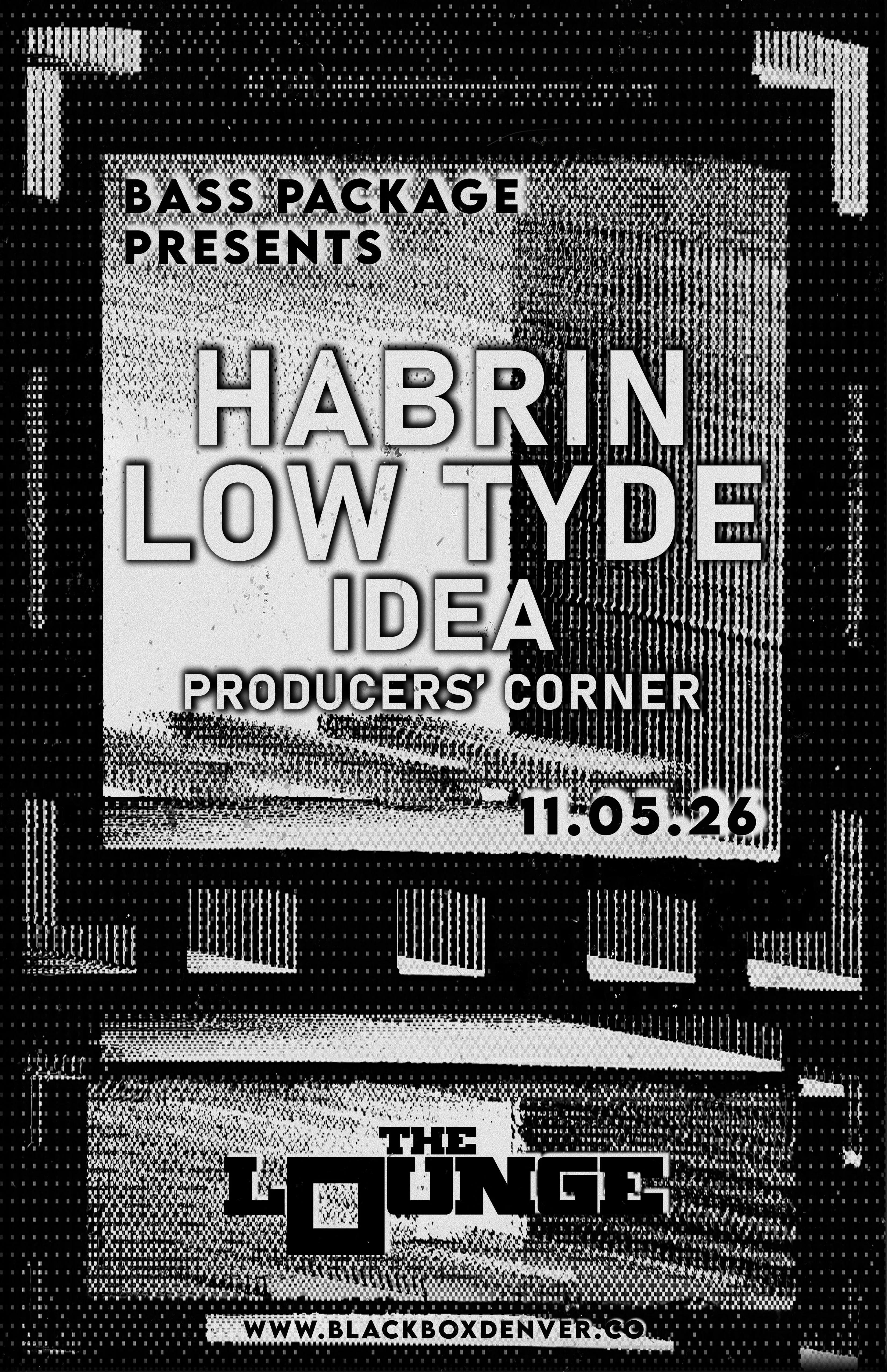 Bass Package: Habrin X Low Tyde w/ Idea. Producers' Corner