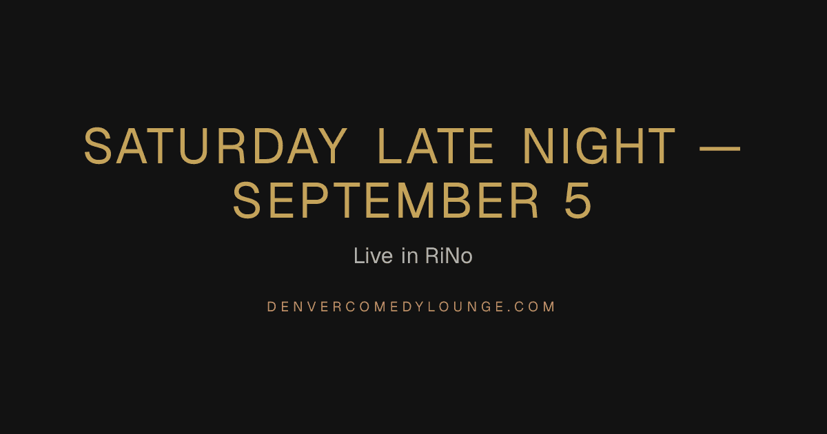Saturday Late Night Stand-Up